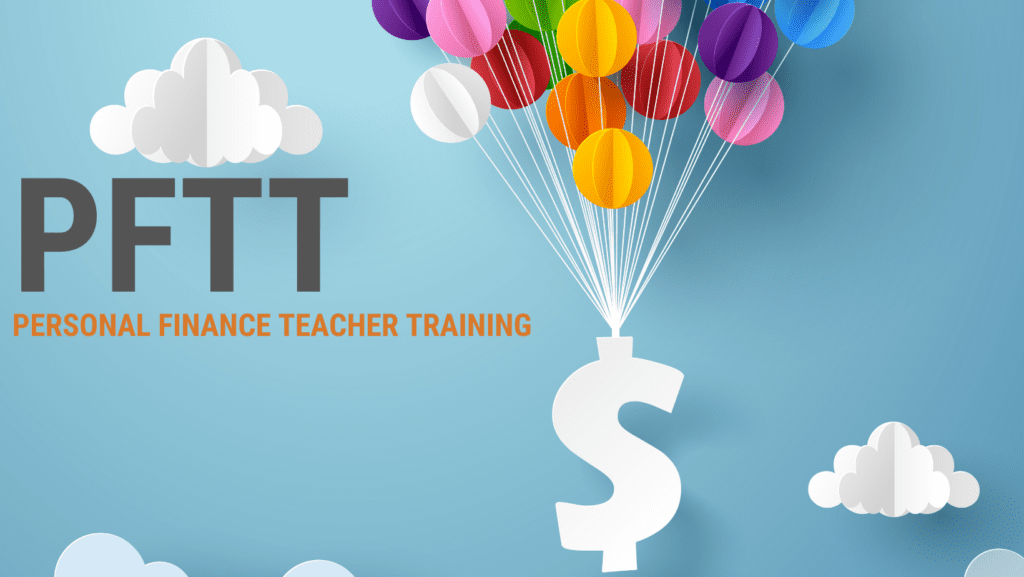 Personal Finance Training for Teachers - Family and Consumer Sciences